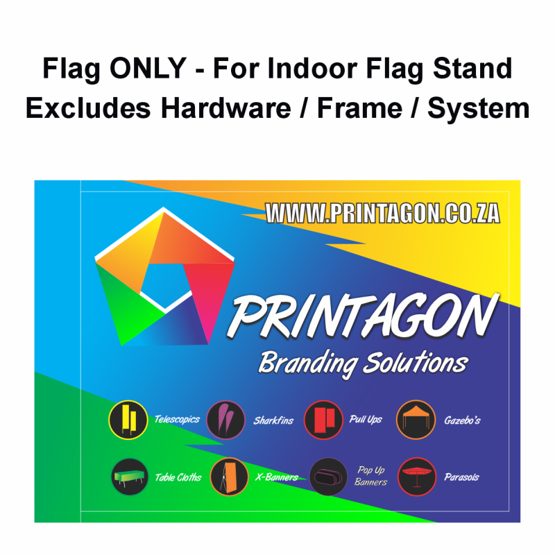 Indoor Flag - PRINT ONLY